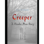 Creeper: A Slender Man Story - Paperback
