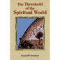 The Threshold of the Spiritual World - Paperback