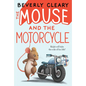 The Mouse and the Motorcycle - Hardcover