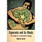 Esperanto and Its Rivals: The Struggle for an International Language - Hardcover