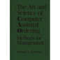 The Art and Science of Computer Assisted Ordering: Methods for Management - Hardcover