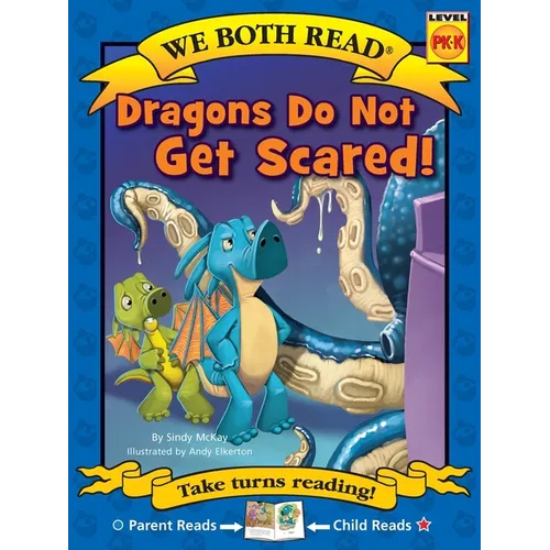 We Both Read: Dragons Do Not Get Scared! - Paperback