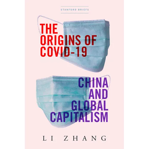 The Origins of Covid-19: China and Global Capitalism - Paperback