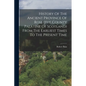 History Of The Ancient Province Of Ross (the County Palatine Of Scotland) From The Earliest Times To The Present Time - Paperback