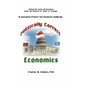 Politically Correct Economics: A Semantic Primer fro Realistic Radicals Selling the same old socialism under the banners of Hope & Change - Paperback