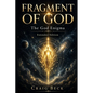 Fragment of God: The God Enigma Extended Edition - Paperback