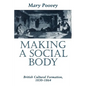 Making a Social Body: British Cultural Formation, 1830-1864 - Paperback