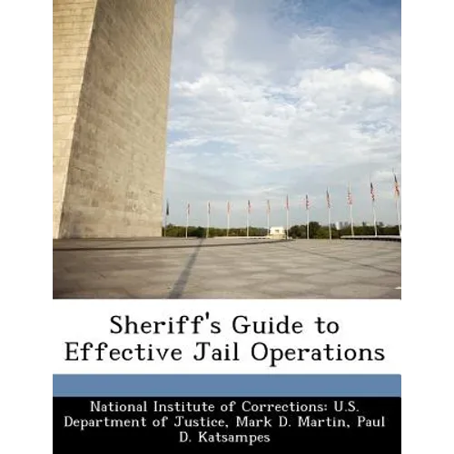 Sheriff's Guide to Effective Jail Operations - Paperback