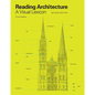 Reading Architecture Second Edition: A Visual Lexicon - Paperback