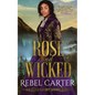 Rose and Wicked - Paperback