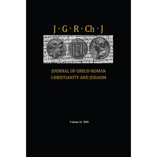 Journal of Greco-Roman Christianity and Judaism, Volume 16 - Hardcover
