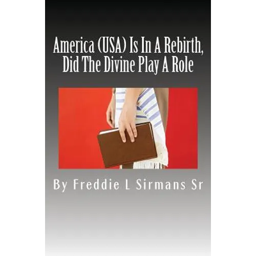 America (USA) Is In A Rebirth, Did The Divine Play A Role - Paperback