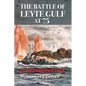 The Battle of Leyte Gulf at 75: A Retrospective - Paperback