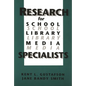 Research for School Library Media Specialists - Paperback