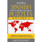 Learn Spanish with Word Search Puzzles Volume 2: Learn Spanish Language Vocabulary with 130 Challenging Bilingual Word Find Puzzles for All Ages - Paperback