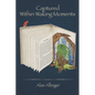 Captured Within Waking Moments - Paperback