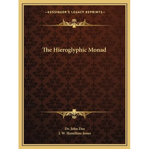 The Hieroglyphic Monad - Paperback
