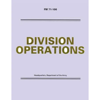 Division Operations (FM 71-100) - Paperback