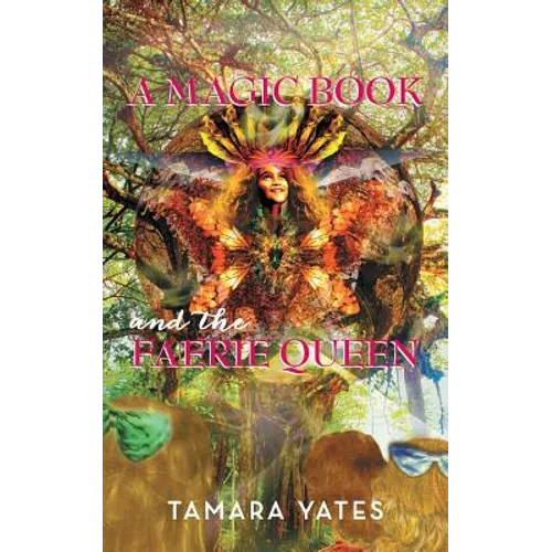 A Magic Book and the Faerie Queen - Paperback