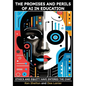 The Promises and Perils of AI in Education: Ethics and Equity Have Entered The Chat - Paperback