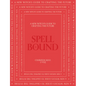 Spell Bound: A New Witch's Guide to Crafting the Future - Hardcover