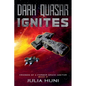 Dark Quasar Ignites - Paperback