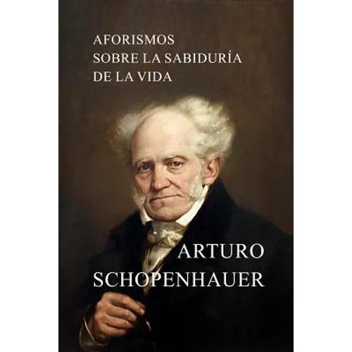 Aforismos sobre la sabiduría de la vida - Paperback