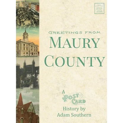Greetings from Maury County: A Postcard History - Hardcover
