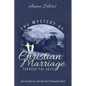 The Mystery of Christian Marriage Through the Ages: The Scriptures and the First Thousand Years - Paperback