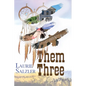 Them Three - Paperback