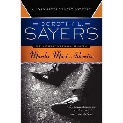 Murder Must Advertise: A Lord Peter Wimsey Mystery - Paperback