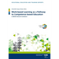 Work-Based Learning as a Pathway to Competence-Based Education: A Unevoc Network Contribution - Paperback