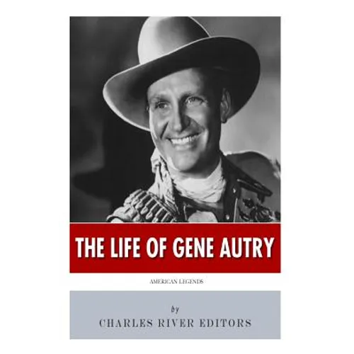 American Legends: The Life of Gene Autry - Paperback