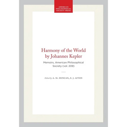 Harmony of the World by Johannes Kepler: Memoirs, American Philosophical Society (Vol. 209) - Hardcover
