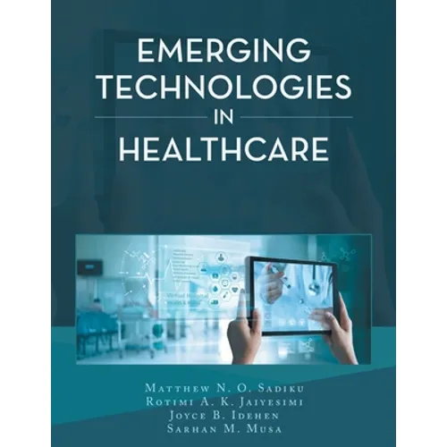 Emerging Technologies in Healthcare - Paperback
