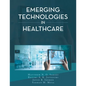 Emerging Technologies in Healthcare - Paperback
