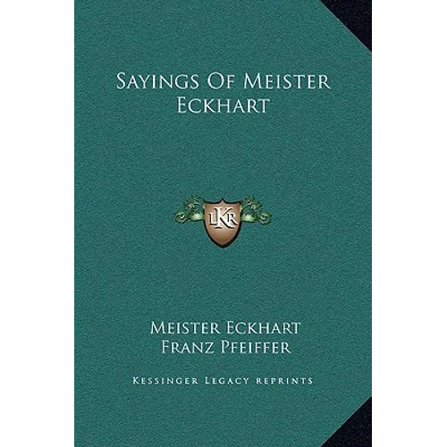 Sayings of Meister Eckhart - Hardcover