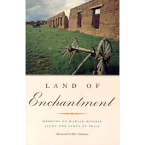 Land of Enchantment: Memoirs of Marian Russell Along the Santa Fe Trail - Paperback
