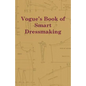 Vogue's Book of Smart Dressmaking - Paperback