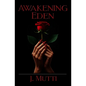 Awakening Eden - Paperback