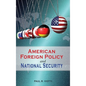 American Foreign Policy and National Security - Hardcover