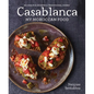 Casablanca: My Moroccan Food - Hardcover