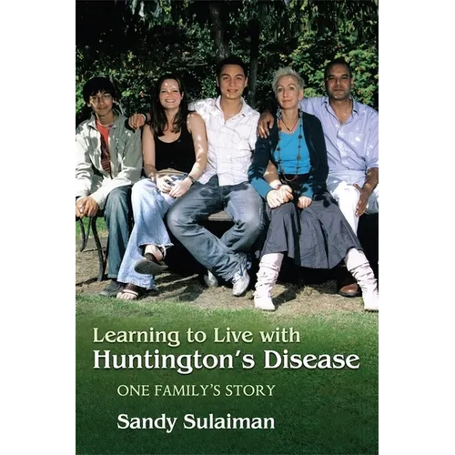 Learning to Live with Huntington's Disease: One Family's Story - Paperback