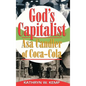 God's Capitalist: Asa Candler - Hardcover