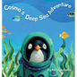 Cosmo's Deep Sea Adventure - Hardcover