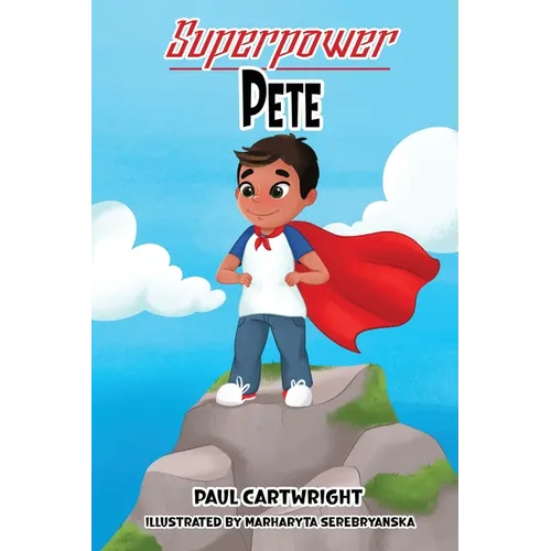Superpower Pete - Paperback