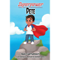Superpower Pete - Paperback