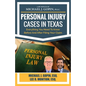 Personal Injury Cases In Texas: Everything You Need To Know Before And After Filing Your Claim - Paperback