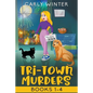 Tri-Town Murders: Books 1-4 - Paperback