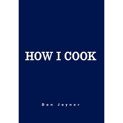 How I Cook: Over 1000 Recipes - Hardcover